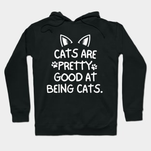 Cats will be cats Hoodie